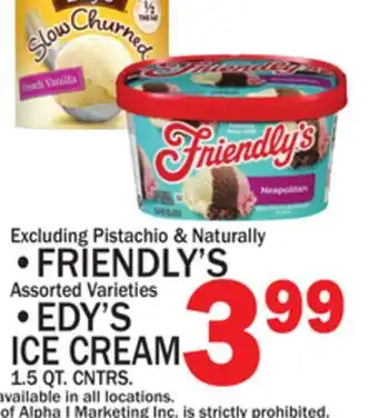C Town FRIENDLY'S, EDY'S ICE CREAM 1.5 QT. CNTRS offer