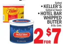 C Town KELLER'S, HOTEL BAR WHIPPED BUTTER offer
