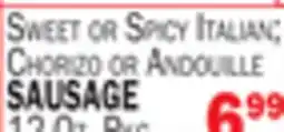 C Town SWEET OR SPICY ITALIAN CHORIZO OR ANDOUILLE SAUSAGE offer