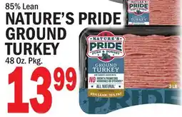 C Town NATURE'S PRIDE GROUND TURKEY offer