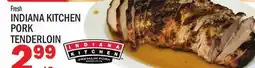 C Town INDIANA KITCHEN PORK TENDERLOIN offer