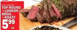 C Town U.S.D.A. Choice Beef TOP ROUND • LONDON BROIL • ROAST offer