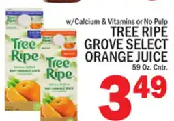 C Town TREE RIPE GROVE SELECT ORANGE JUICE offer