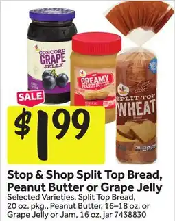 Stop&Shop Stop & Shop Split Top Bread, Peanut Butter or Grape Jelly offer