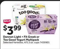 Stop&Shop Dannon Light + Fit Greek or Too Good Yogurt Multipack offer