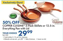 Boscov's COPPER CUISINE 3-Pack Skillets or 12.5-in. Everything Pan with Lid offer