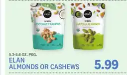 Kings Food Markets ELAN ALMONDS OR CASHEWS offer