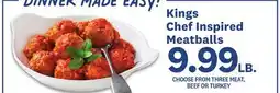 Kings Food Markets Kings Chef Inspired Meatballs offer