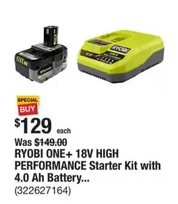 The Home Depot RYOBI ONE+ 18V HIGH PERFORMANCE Starter Kit with 4.0 Ah Battery and Charger offer