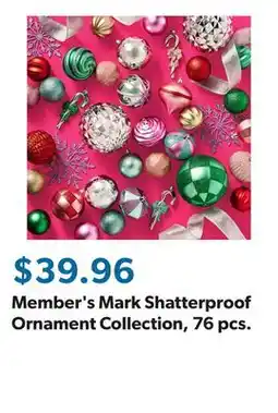 Sam's Club Member's Mark Shatterproof Ornament Collection, 76 pcs offer