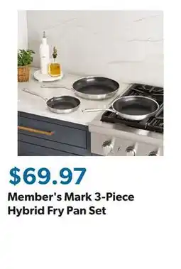Sam's Club Member's Mark 3-Piece Hybrid Fry Pan Set offer
