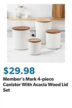 Sam's Club Member's Mark 4-piece Canister With Acacia Wood Lid Set offer