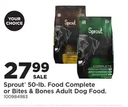 Fleet Farm Sprout 50-lb. Food Complete or Bites & Bones Adult Dog Food offer