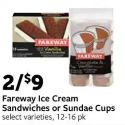 Fareway Fareway Ice Cream Sandwiches or Sundae Cups offer
