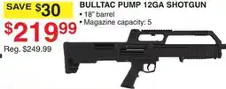 Dunham's Sports BULLTAC PUMP 12GA SHOTGUN offer