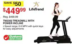 Dunham's Sports LIFETREND TM2302 TREADMILL WITH POWER INCLINE offer