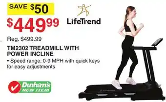 Dunham's Sports LIFETREND TM2302 TREADMILL WITH POWER INCLINE offer