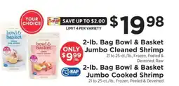 ShopRite 2-lb. Bag Bowl & Basket Jumbo Cleaned Shrimp offer