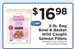 ShopRite Bowl & Basket Wild Caught Salmon Fillets offer
