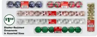 Dollar Tree Shatter-Resistant Ornaments in Assorted Sizes offer