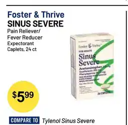 Health Mart Foster & Thrive SINUS SEVERE Pain Reliever/ Fever Reducer Expectorant Caplets offer