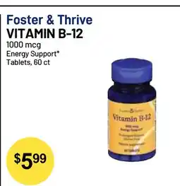 Health Mart Foster & Thrive VITAMIN B-12 1000 mcg Energy Support* Tablets offer