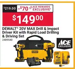 Ace Hardware DEWALT 20V MAX Drill & Impact Driver Kit with Rapid Load Drilling & Driving Set offer