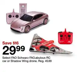 Target Select FAO Schwarz FAO.abulous RC car or Shadow Wing drone offer