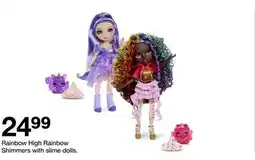 Target Rainbow High Rainbow Shimmers with slime dolls offer