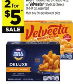 Dollar General Kraft Deluxe Mac & Cheese 14 oz. or Velveeta Shells & Cheese 2 for 9.4-14 oz offer