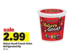 Meijer Heluva Good! French Onion Refrigerated Dip offer