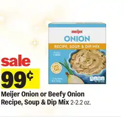 Meijer Meijer Onion or Beefy Onion Recipe, Soup & Dip Mix offer