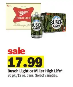 Meijer Busch Light or Miller High Life offer