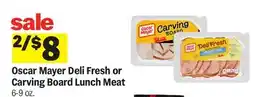 Meijer Oscar Mayer Deli Fresh or Carving Board Lunch Meat offer
