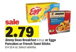 Meijer Jimmy Dean Breakfast 4-9 oz. or Eggo Pancakes or French Toast Sticks 8.4-16.4 oz offer