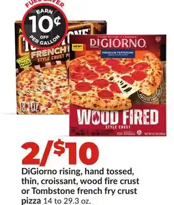 Hy-Vee DiGiorno rising, hand tossed, thin, croissant, wood fire crust or Tombstone french fry crust pizza offer