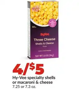 Hy-Vee Hy-Vee specialty shells or macaroni & cheese offer