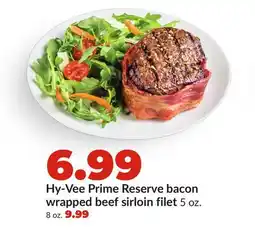 Hy-Vee Hy-Vee Prime Reserve bacon wrapped beef sirloin filet offer