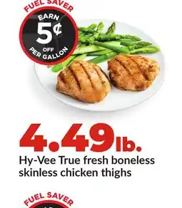 Hy-Vee Hy-Vee True fresh boneless skinless chicken thighs offer