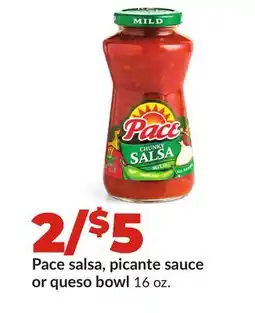 Hy-Vee Pace salsa, picante sauce or queso bowl offer