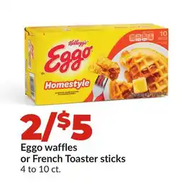 Hy-Vee Kellogg's Eggo waffles or French Toaster sticks offer