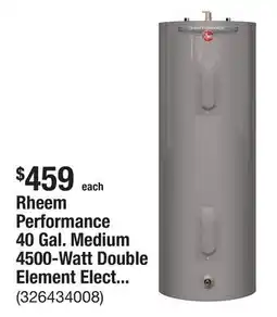 The Home Depot Rheem Performance 40 Gal. Medium 4500-Watt Double Element Electric Water Heater with 6-Year Warranty offer