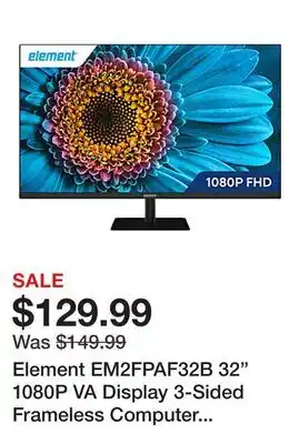 Office Depot Element EM2FPAF32B 32 1080P VA Display 3-Sided Frameless Computer Monitor offer