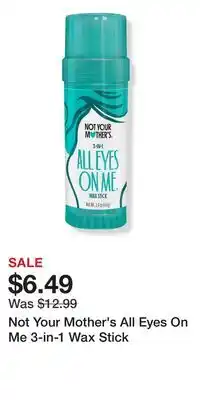 Ulta Beauty Not Your Mother's All Eyes On Me 3-in-1 Wax Stick offer