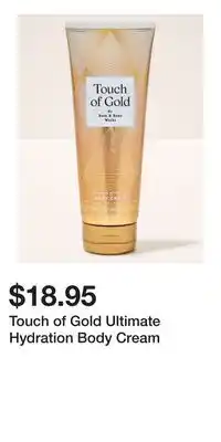 Bath & Body Works Touch of Gold Ultimate Hydration Body Cream offer
