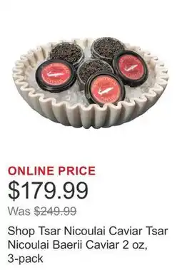 Costco Shop Tsar Nicoulai Caviar Tsar Nicoulai Baerii Caviar 2 oz, 3-pack offer