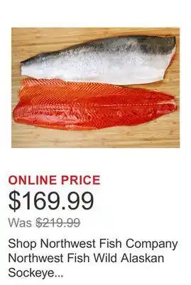 Costco Shop Northwest Fish Company Northwest Fish Wild Alaskan Sockeye Salmon Fillets, 10 lbs offer