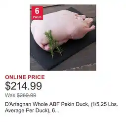 Costco D'Artagnan Whole ABF Pekin Duck, (1/5.25 Lbs. Average Per Duck), 6 Total Packs, 31.5 Lbs. Total offer
