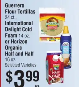 Smart & Final Guerrero Flour Tortillas, International Delight Cold Foam or Horizon Organic Half and Half offer