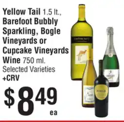 Smart & Final Yellow Tail, Barefoot Bubbly Sparkling, Bogle Vineyards or Cupcake Vineyards Wine offer